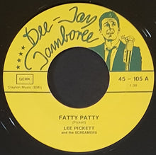 Load image into Gallery viewer, Pickett And The Screamers, Lee - Fatty Patty