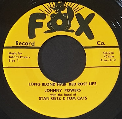 Johnny Powers With The Band Of Stan Getz & Tom Cats- Long Blond Hair, Red Rose Lips