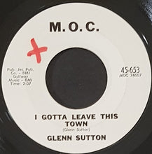 Load image into Gallery viewer, Glenn Sutton / Murry Kellum - I Gotta Leave This Town / Long Tall Texan