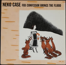 Load image into Gallery viewer, Neko Case - Fox Confessor Brings The Flood