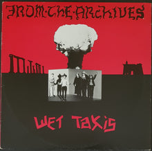 Load image into Gallery viewer, Wet Taxis - From The Archives