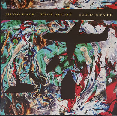 Hugo Race + True Spirit- 53rd State