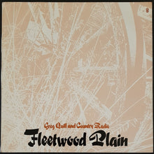 Load image into Gallery viewer, Greg Quill &amp; Country Radio- Fleetwood Plain