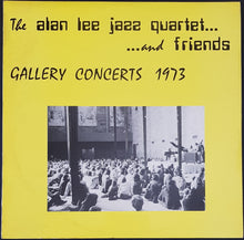 Load image into Gallery viewer, Alan Lee Jazz Quartet &amp; Friends - Gallery Concerts 1973