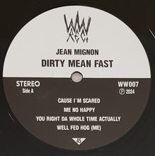 Load image into Gallery viewer, Mignon, Jean - Dirty Mean Fast