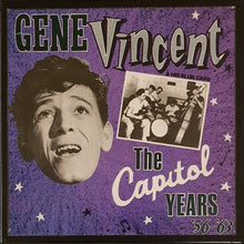 Load image into Gallery viewer, Gene Vincent &amp; His Blue Caps - The Capitol Years &#39;56-&#39;63