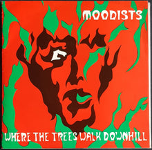 Load image into Gallery viewer, Moodists - Where The Trees Walk Downhill