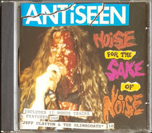 Load image into Gallery viewer, Antiseen - Noise For The Sake Of Noise