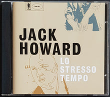 Load image into Gallery viewer, Howard, Jack - Lo Stresso Tempo