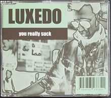Load image into Gallery viewer, Luxedo - You Really Suck