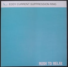 Load image into Gallery viewer, Eddy Current Suppression Ring - Rush To Relax - Reissue