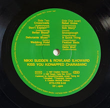 Load image into Gallery viewer, Howard, Rowland S. &amp; Nikki Sudden- Kiss You Kidnapped Charabanc