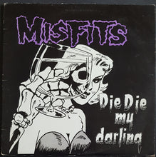 Load image into Gallery viewer, Misfits - Die Die My Darling