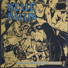 Load image into Gallery viewer, Blue Ruin - Strange Things In The Corner