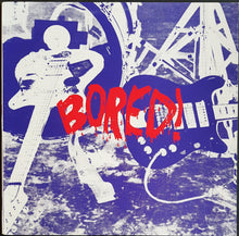 Load image into Gallery viewer, Bored! - Bored!