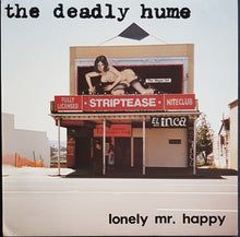 Load image into Gallery viewer, Deadly Hume - Lonely Mr. Happy