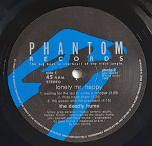 Load image into Gallery viewer, Deadly Hume - Lonely Mr. Happy