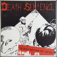 Load image into Gallery viewer, Death Sentence - If Pain Mends My Mind