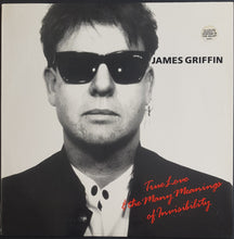 Load image into Gallery viewer, James Griffin - True Love &amp; The Many Meanings Of Invisibility
