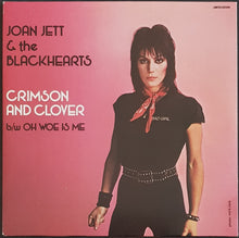Load image into Gallery viewer, Joan Jett &amp; The Blackhearts- Crimson And Clover