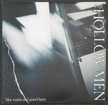 Load image into Gallery viewer, Hollowmen - Blue Trains And Gravel Lanes