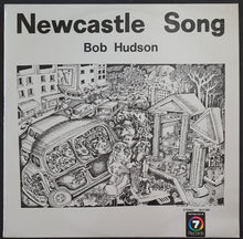 Load image into Gallery viewer, Bob Hudson - Newcastle Song