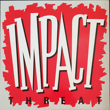 Load image into Gallery viewer, Impact - Threat