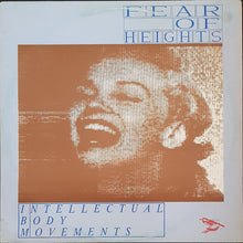 Load image into Gallery viewer, Fear Of Heights - Intellectual Body Movements