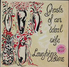 Load image into Gallery viewer, Laughing Clowns - Ghosts Of An Ideal Wife