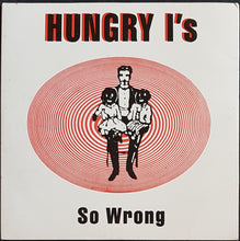 Load image into Gallery viewer, Hungry I's - So Wrong