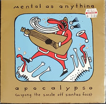 Load image into Gallery viewer, Mental As Anything - Apocalypso (Wiping The Smile Off Santa's Face)