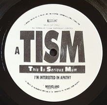 Load image into Gallery viewer, T.I.S.M. - I'm Interested In Apathy