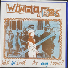 Load image into Gallery viewer, Wimmin &amp; Boys - Walk On Lines