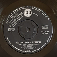 Load image into Gallery viewer, Escorts - You Can't Even Be My Friend