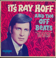 Load image into Gallery viewer, Ray Hoff &amp; The Offbeats - It's Ray Hoff And The Off Beats