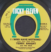 Load image into Gallery viewer, Terry Knight And The Pack - I (Who Have Nothing)