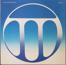 Load image into Gallery viewer, Tangerine Dream - Tyger