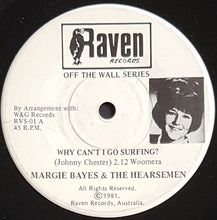 Load image into Gallery viewer, Margie Bayes w. The Hearsemen - Why Can't I Go Surfing?/I Wanna Wear My New Bikini