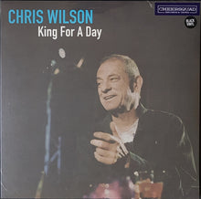 Load image into Gallery viewer, Wilson, Chris - King For A Day - Reissue