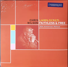 Load image into Gallery viewer, Wilson, Chris - Landlocked Faithless &amp; Free