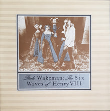 Load image into Gallery viewer, Rick Wakeman - The Six Wives Of Henry VIII