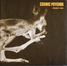 Load image into Gallery viewer, Cosmic Psychos - Dead Roo