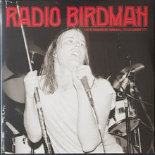 Load image into Gallery viewer, Radio Birdman - Live At Paddington Town Hall 12th December 1977