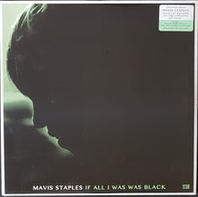 Load image into Gallery viewer, Staples, Mavis - If All I Was Was Black