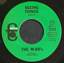 Load image into Gallery viewer, M-80'S - Seeing Things