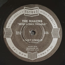 Load image into Gallery viewer, The Makers - Here Comes Trouble 7" EP