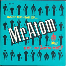 Load image into Gallery viewer, Man Or Astro-Man? - Inside The Head Of... Mr. Atom