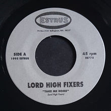 Load image into Gallery viewer, Lord High Fixers - Take Me Home