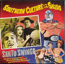 Load image into Gallery viewer, Southern Culture On The Skids - Santo Swings