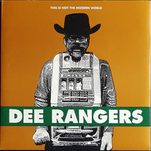 Load image into Gallery viewer, Dee Rangers - This Is Not The Modern World